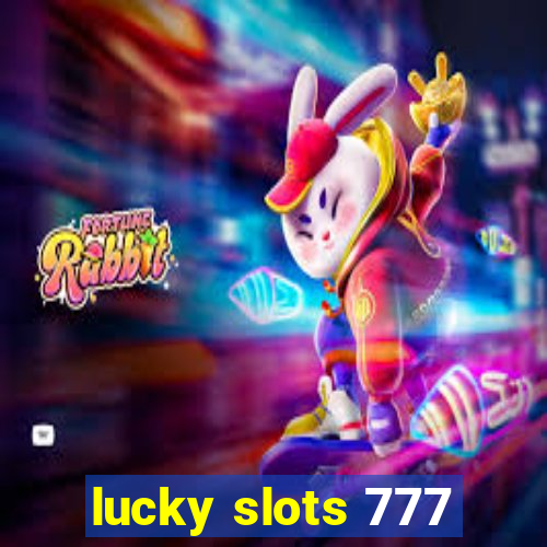 lucky slots 777